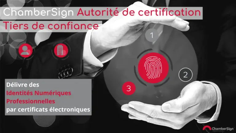 ChamberSign France : prestataire de confiance signature électronique